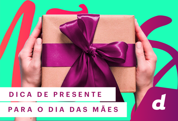 Dia das Mães Danny: o presente que sua mãe merece - Blog Danny Cosméticos